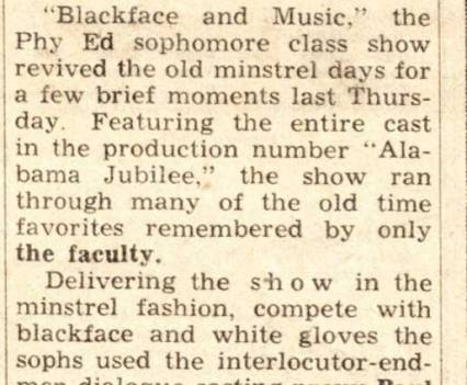 In 1958, the DePaul University College of Physical Education class of sophomores put on a “show in the minstrel fashion, compete [sic] with blackface and white gloves.” (The DePaulia)