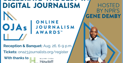A promotional card that reads, "Celebrate the best of digital journalism. Online Journalism Awards reception & banquet Aug. 26, 6 to 9 p.m. Hosted by NPR's Gene Demby."
