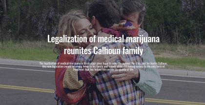 Legalization of medical marijuana reunited Calhoun family.