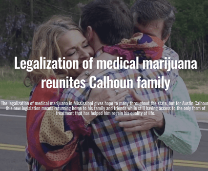 Legalization of medical marijuana reunited Calhoun family.