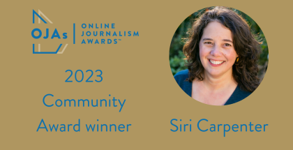 Siri Carpenter, 2023 ONA Community Award winner