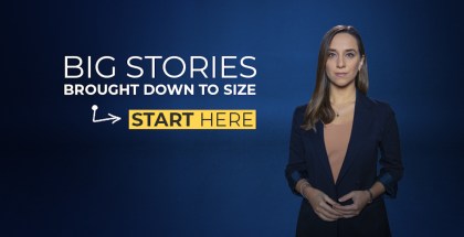 Photo of a woman in a dark blue suit on a dark blue background with accompanying text: "Big Stories Brought Down to Size, Start Here"