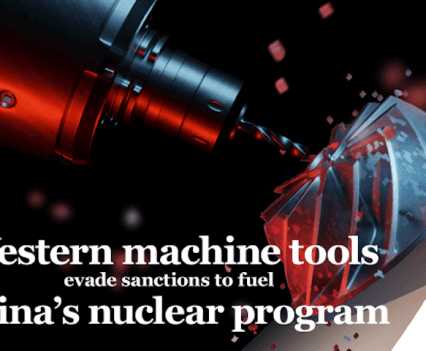 A close up image of a drill in black, white, and grey. Title over image reads, "Western machine tools evade sanctions to fuel China's nuclear program"