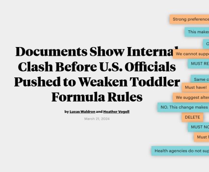 Still image of an animated header. Title reads, "Documents Show Internal Clash Before U.S. Officials Pushed to Weaken Toddler Formula Rules"