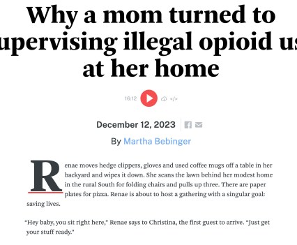 A screenshot of the title of a news piece. The title reads, "Why a mom turned to supervising illegal opioid use at her home"